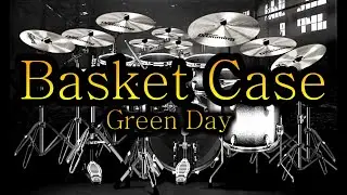 Basket Case - Green Day | Virtual Drum Cover