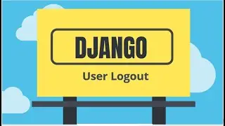 Django Tutorial 28. Logout user (urdu/hindi)