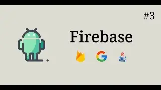 Изучение Firebase #3 | Firebase Storage | Хранение файлов | Android