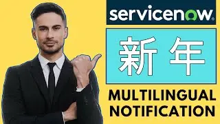 ServiceNow Static Notification Translation | ServiceNow Notifications