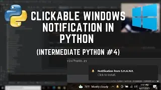 Clickable Windows Notification in Python | 