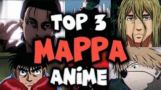 TOP 3 ANIME ОТ СТУДИИ MAPPA