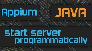 How to Start Appium Server Programmatically through Java Code with Custom Arguments