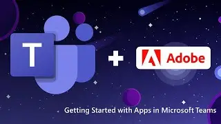 Meet Adobe: Microsoft Teams App of the Month