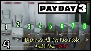 I Disarmed All Dye Packs Solo and It Was PAIN [Payday 3] 