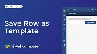 How to Save Row as a Template in Visual Composer