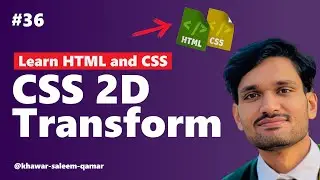 CSS 2D Transformation | Advanced CSS | HTML5 and CSS3