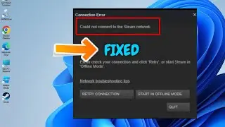 (FIXED)  Could Not Connect To The Steam Network | Connection Problem |  EASY FIX | 2024