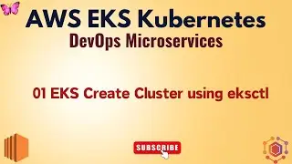 🚀 01 EKS Create Cluster using eksctl 🔥 AWS EKS Kubernetes DevOps Microservices #aws #eks