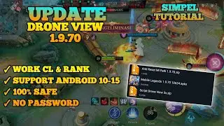 UPDATE SCRIPT DRONE VIEW MOBILE LEGENDS PATCH 1.9.70 || SIMPLE TUTORIAL ||