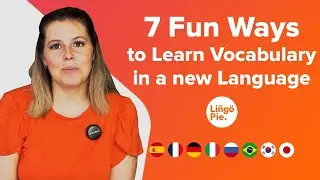 7 Fun Ways to Learn a New Language With Lingopie