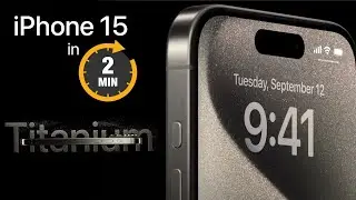 Apple iPhone 15 and 15 Pro Keynote Summary in 150 Seconds!