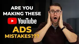 These 3 Youtube Ad Mistakes Are Killing Your Campaigns