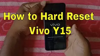 How to Hard Reset vivo Y15 – Pattern Unlock 