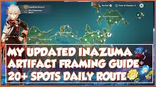 Artifact Farming in Version 2.0 Inazuma Farming Route UPDATED 20 + Spots 30+ Pieces Daily