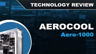 AeroCool Aero-1000: Overview + Review (Mid Tower - White)