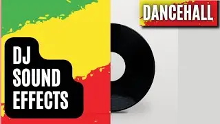 Top 20 Best Dancehall Dj Effects FREE! (PACK 4)