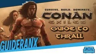 CONAN : EXILES | HOW TO GET THRALL AND WHAT TO DO WITH THEM