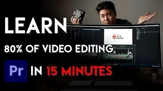 Learn 80% Of Video Editing In 15 Minutes (Adobe Premiere Pro)