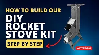 Rocket Stove DIY Weld Kit Tutorial