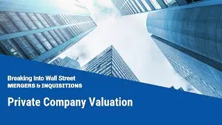 Private Company Valuation