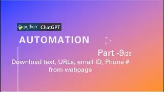 Download text, URLs, email IDs, phone numbers from web pages using Open AI ChatGPT Python code