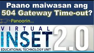 Paano maiwasan ang BAD GATEWAY ERROR sa DepEd Virtual INSET 2.0 | Paano makakuha ng certificates