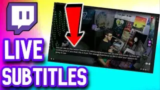 HOW TO ADD SUBTITLES TO TWITCH STREAMS (Closed Captions)