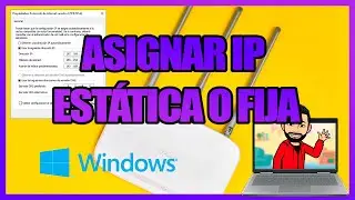 Como CONFIGURAR o ASIGNAR una IP ESTÁTICA o FIJA en Windows [2023]