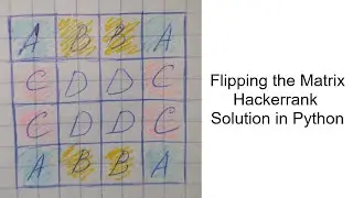HackerRank | 1 Week Preparation Kit | Flipping the Matrix hackerrank solution in python | Day 2