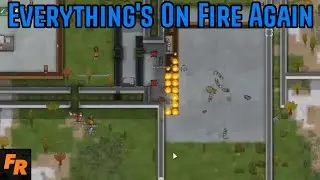 Everything Is On Fire Again - RimWorld Adventures Live!