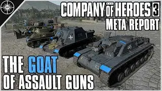 Why the Stug D is the GOAT of Assault Guns | The CoH3 Meta Report Unit Special