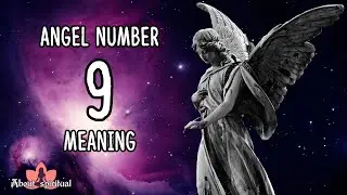 Angel Number 9 Meaning: The Future is Bright For You