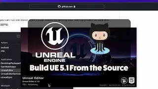 How To Install Unreal Engine 5.1 (WIP) From The Source For Apple Silicon Macs