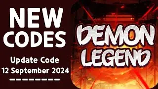 💥Demon Legend Fury | 12 September 2024 | How to Redeem Demon Legend Fury Codes