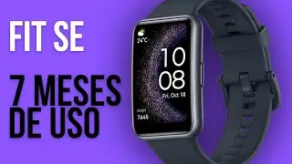 HUAWEI WATCH FIT SE (Edição Especial) - 7 MESES DE USO - Valeu a pena?