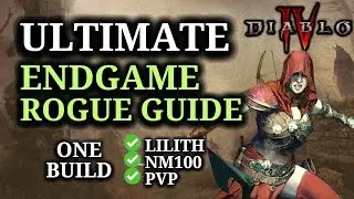 Endgame ROGUE Guide - PvP Lilith NM100 Build Diablo 4