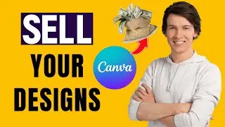 How to Sell Your Designs on Canva (2024) - Canva Creators