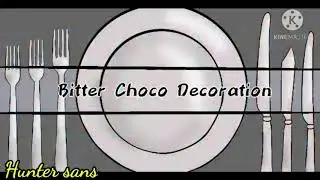 Bitter Choco Decoration - syudou (Hunter and Nightmare sans)