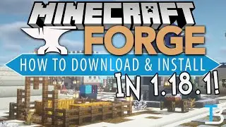 How To Download & Install Forge 1.18.1 in Minecraft