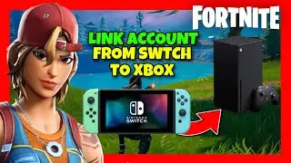 How to LINK Your Fortnite ACCOUNT From Nintendo Switch to Xbox ✅ 2024 STEP BY STEP GUIDE - TRANSFER