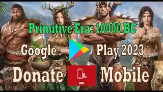 Донат в Primitive Era: 10000 BC через PlayMarket в 2024 году. Проверено! (Примитив Эра)