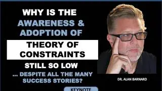 Why is the adoption of Theory of Constraints so low despite so many successes by Dr Alan Barnard