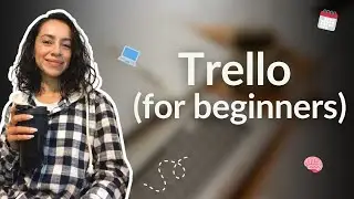 Trello Tutorial for Beginners (project management tool)