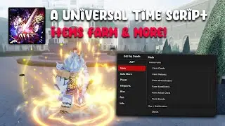 [⚡🧛 2.6 ] A Universal Time Script/Hack: Items Farm/Esp | Mob Farm | Boss Farm & More!