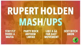 Mashup - Party Rock Anthem Mix (Three 6 Mafia, Far East Movement, Akon) - Rupert Holden