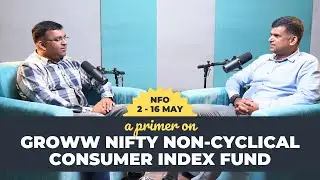 A Primer on Groww Nifty Non-Cyclical Consumer Index Fund