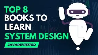 Top 8 Books to Learn System Design