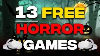 13 FREE HORROR GAMES META QUEST 2 for APPLAB + SIDEQUEST | VR | Oculus