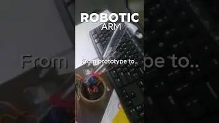 from prototype to working model Robot arm #education #robot #robotics #arduino #electronics